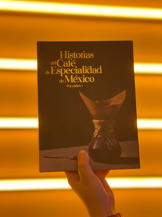 Libro “Historias del Café de especialidad de México Vol. 1” (Dufy By Niño Feo ®)